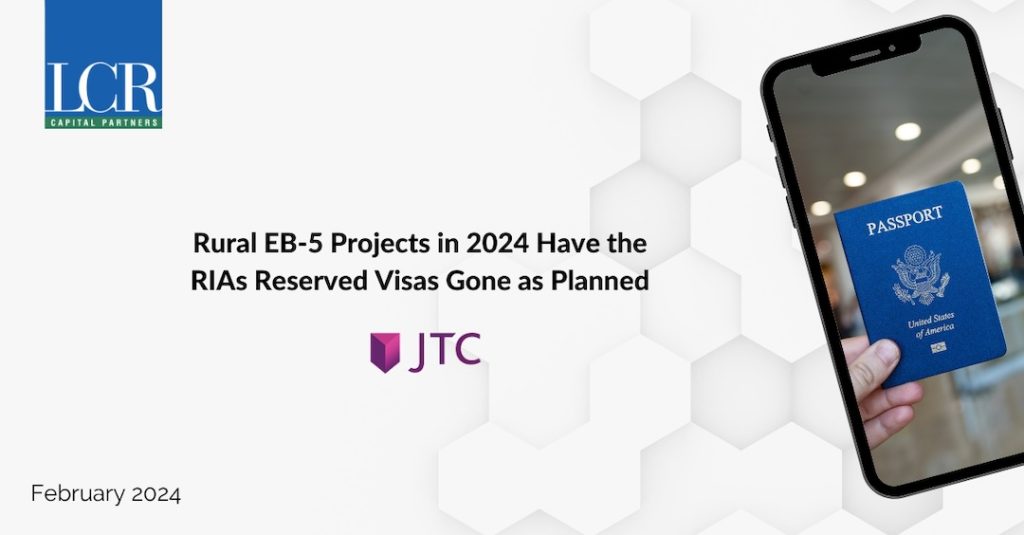 Rural EB-5 Projects in 2024: Have the RIA’s Reserved Visas Gones as Planned?